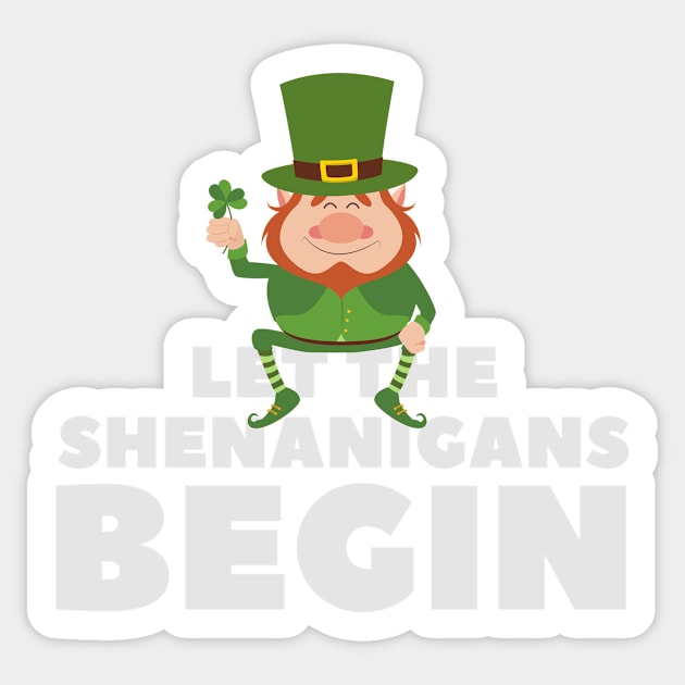 Let the Shenanigans Begin - St. Patrick's Day gift for men Sticker by yassinebd